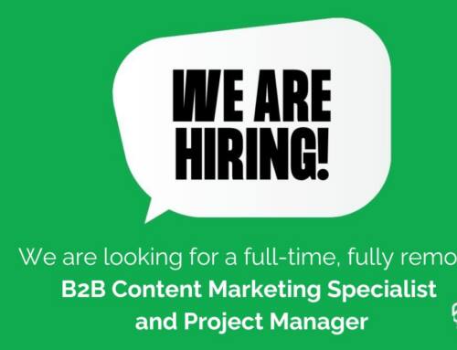 We Are Hiring a B2B Content Marketing Specialist and Project Manager